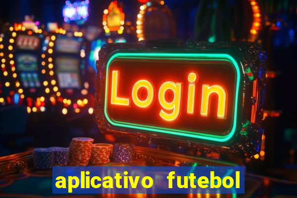 aplicativo futebol da hora 4.5